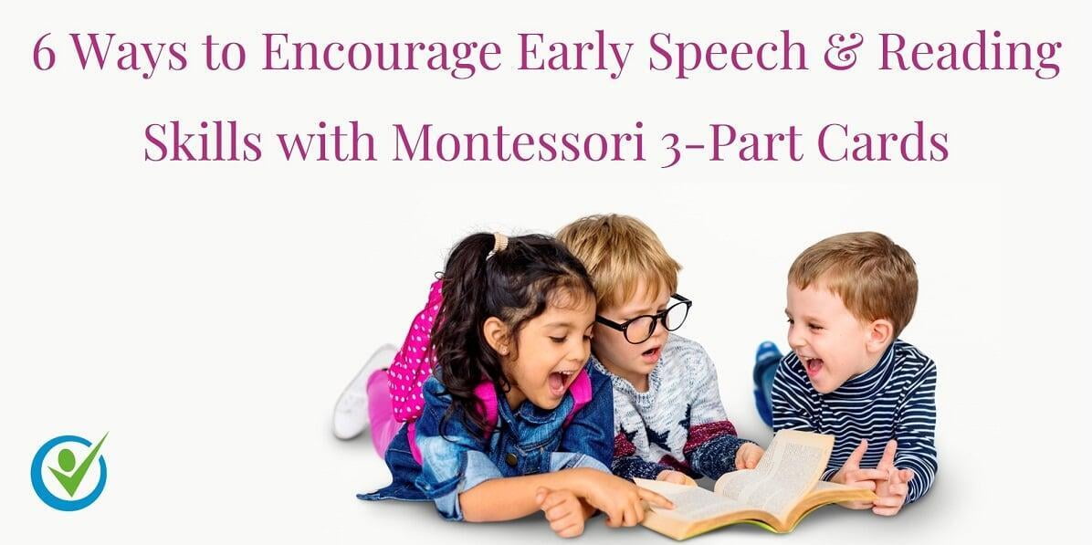 6 Ways to Encourage Early Speech & Reading Skills with Montessori 3-Part Cards